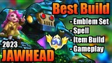 JAWHEAD BEST BUILD 2023 | TOP 1 GLOBAL JAWHEAD BUILD | JAWHEAD - MOBILE LEGENDS | MLBB