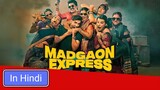 Madgaon Express full movie in Hindi Dubbed...