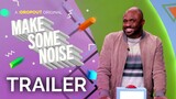 Make Some Noise Season 2 Trailer