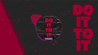 DO IT TO IT (CLEPTØ & JACOB W. REMIX)