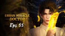 Urban Miracle Doctor Episode 33 Subtitle Indonesia