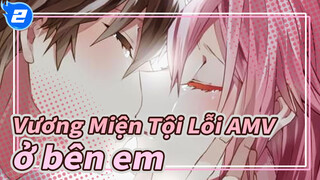 [Vương Miện Tội Lỗi AMV] "Dù mọi người có gọi em là kẻ dối trá thì tôi vẫn ở bên em"_2