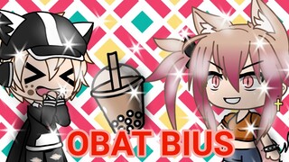 *"INI SEMUA GARA GARA OBAT BIUS*" Gacha Life