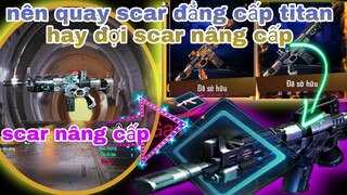 Garena free fire| có nên quay scar đẳng cấp titan hay đợi scar nâng cấp mạnh hơn scar titan hiên tại