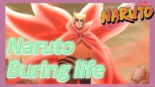 Naruto Buring life