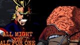ALL MIGHT vs ALL FOR ONE: MY HERO ACADEMIA