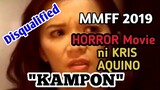 MMFF 2019 Horror Movie KAMPON ni Kris Aquino Disqualified #20