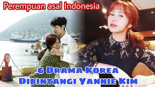 6 Drama Korea Yang Dibintangi Yannie Kim Aktris Korea Asal Indonesia