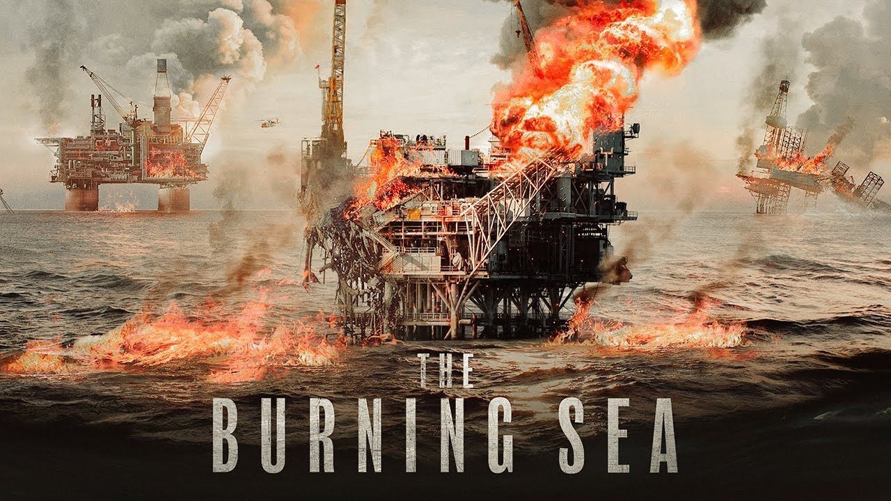 The Burning Sea (Esub) 2021 (Action/Drama/Thriller) - BiliBili