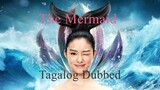 The Mermaid Chinese Full Movie (Tagalog Dubbed)