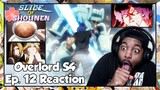 Overlord Season 4 Episode 12 Reaction | DID THEY REALLY JUST POISON THEIR OWN TEAMMATE LIKE THAT???
