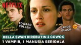 Percintaan Pelik Bella Swan, Edward Cullen, & Jacob Black | The Twilight Saga: New Moon | Clip