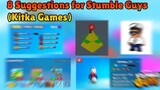 8 Suggestions for Stumble Guys (Kitka Games)
