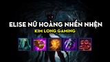 Kim Long Gaming - Elise Nữ Hoàng Nhền Nhện