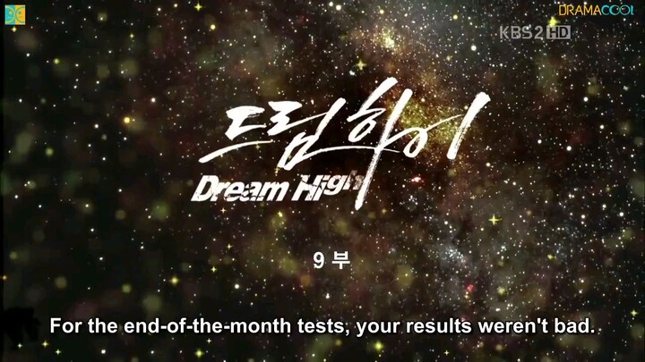 Dream High 1 - Episode 9 (English Sub)
