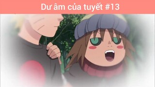 Dư âm của tuyết p13