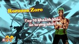 Top 10 khoảnh khắc ấn tượng nhất của Zoro!