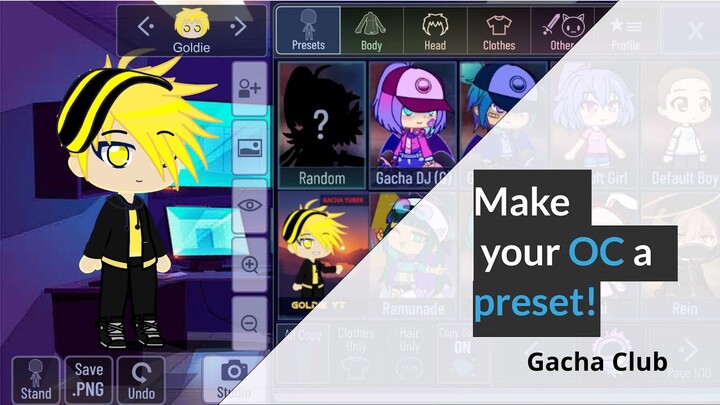 How to make your OC a preset in Gacha Club | ANDROID AND Windows ONLY| By Goldie Gaming