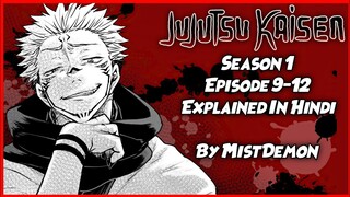 Jujutsu kaisen Anime Season 1 Episode 9-12 In Hindi | Explained By MistDemonᴴᴰ