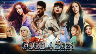 GOOD 4 2021 | A Year-End Megamix (Mashup) // by Adamusic