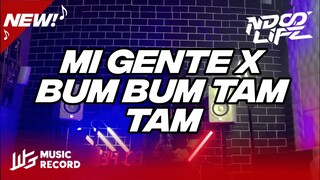 DJ BBHC MI GENTE X BUM BUM TAM TAM FYP FULL BASS 2022 [NDOO LIFE]