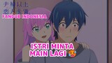 [FANDUB INDONESIA] Istri Minta Lagi🥵- Fuufu Ijou, Koibito Miman More Than a Married But Not Lovers
