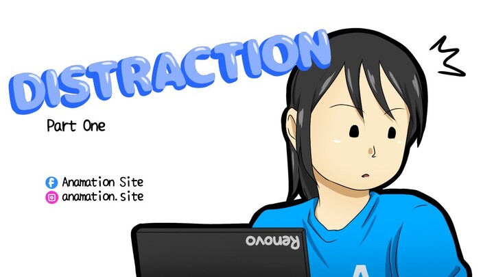 Distraction (Pinoy Animation)
