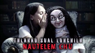 THLARAU SUAL LUHCHILH NAUTELEM CHU! [MOVIE RECAP MIZO]