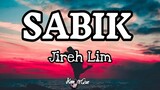 Jireh Lim - Sabik (Lyrics) | KamoteQue Official