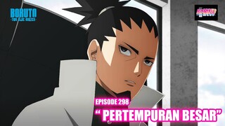 Boruto Episode 298 Subtittle Indonesia Terbaru   Boruto Two Blue Vortex 8 "Pertempuran Besar"