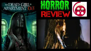The Dead Girl In Apartment 03 (2022) Horror Film Review