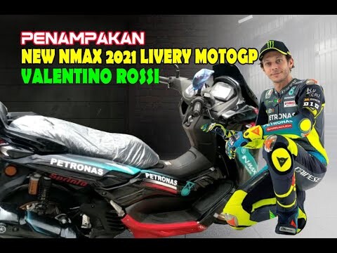 PENAMPAKAN NEW NMAX 2021 LIVERY MOTOGP VALENTINO ROSSI
