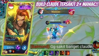 2× MANIAC! TUTORIAL CLAUDE 2022 ROTASI DAN BUILD CLAUDE TERSAKIT! |GAMEPLAY CLAUDE -MLBB