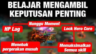 MENGAMBIL KEPUTUSAN PENTING Dalam Sebuah Match - Mobile Legends