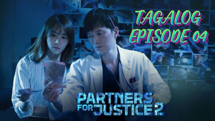 PARTNERS FOR JUSTICE 2 EPISODE 04 TAGALOG