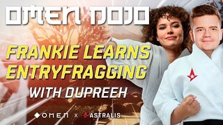 dupreeh Teaches Frankie Ward Entry Fragging | OMEN DOJO