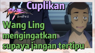 [The Daily Life of the Immortal King] Cuplikan |  Wang Ling mengingatkan supaya jangan tertipu