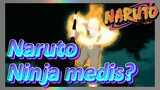 Naruto Ninja medis?