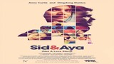 SID & AYA (NOT A LOVE STORY) (2018) FULL MOVIE
