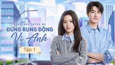 Phim Đừng Rung Động Vì Anh - Tập 1 | Vietsub