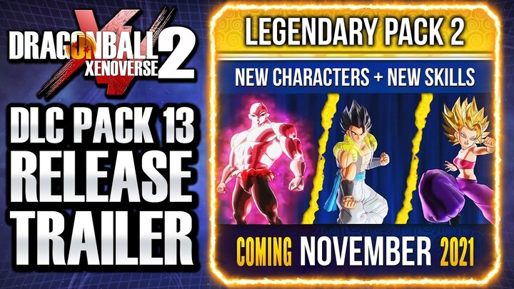 FINALLY DLC PACK 13 RELEASE DATE + TRAILER! - Dragon Ball Xenoverse 2 Legendary Pack 2 & Free Update