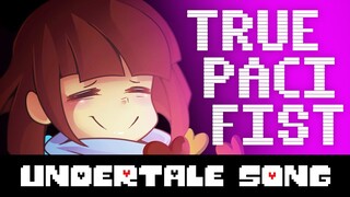 "True Pacifist" - UNDERTALE SONG!