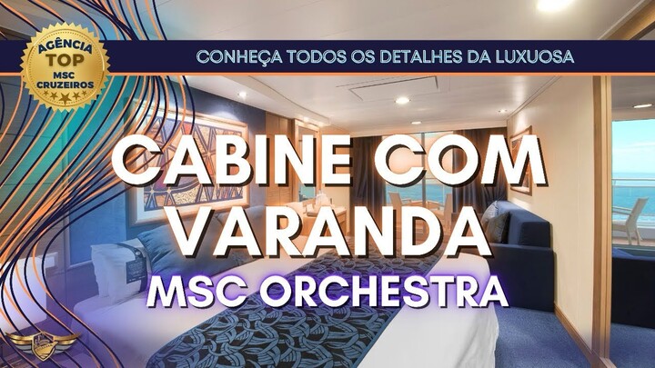 Cruzeiro MSC Orchestra Cabine com Varanda - Vale a Pena? MSC Grandiosa Armonia Seaview