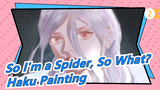 [So I'm a Spider, So What?] Haku / Procreate_2
