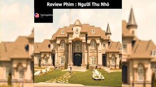 Tóm tắt phim: Người thu nhỏ p1 #reviewphimhay