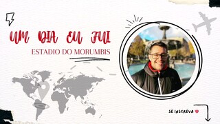 莫伦比体育场 / Estádio do Morumbi - São Paulo / Brasil - Audio em PT BR 🇧🇷