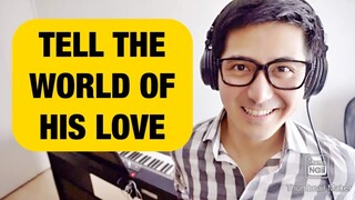 【ピアノカバー】 TELL THE WORLD OF HIS LOVE-TRINA BELAMIDE-PianoArr.Trician-PianoCoversPPIA