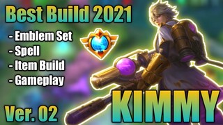 KIMMY BEST BUILD 2021 VER. 02 | TOP 1 GLOBAL KIMMY BUILD | KIMMY - MOBILE LEGENDS