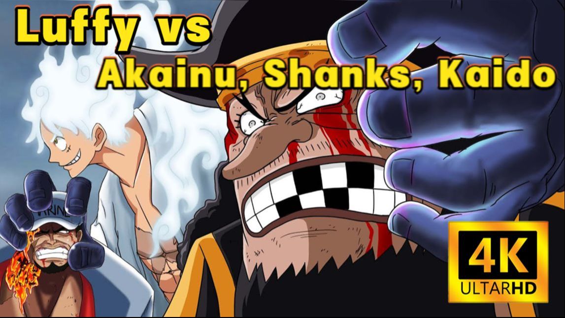 Op 4K Anime】Luffy Vs Akainu, Shanks, Kaido (Compilation) |One Piece Fan  Anime - Bilibili