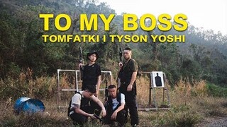 《MV》 光頭幫TomFatKi x Tyson Yoshi - To My Boss【 Official Music Video 官方完整版 】